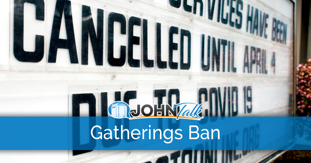 What Does the Banning of Large Gatherings Mean for Portable Sanitation?