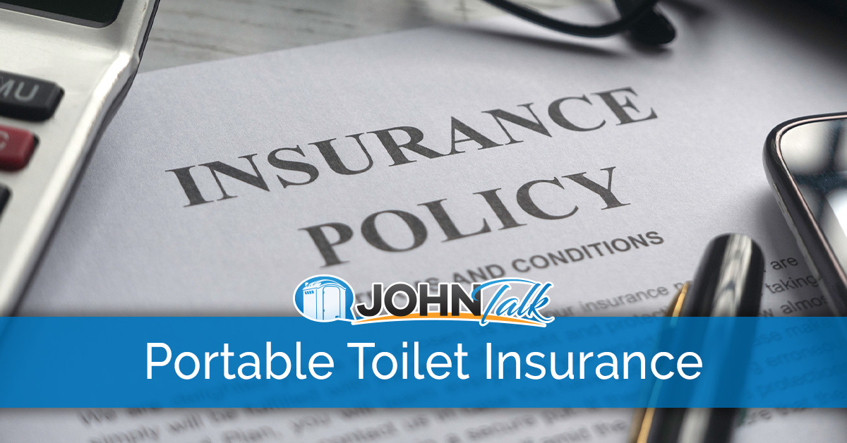 Insurance How Portable Toilets Can Be Different Than Other Businesses