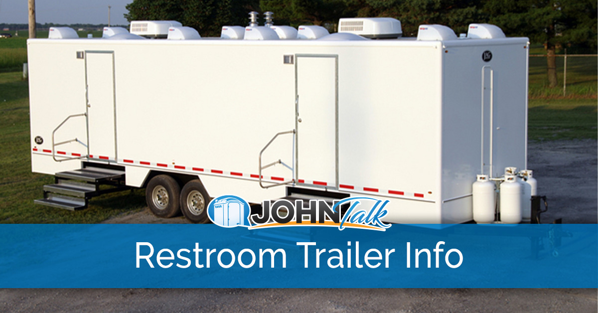 Restroom Trailers What to Purchase & What's the Upside